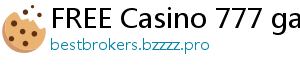 FREE Casino 777 games